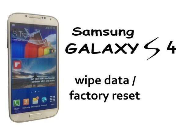 Kā noslaucīt Samsung Galaxy S4 datus / atiestatīt rūpnīcā' alt=